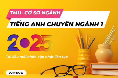 TMU - Tiếng anh chuyên ngành 1