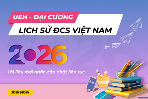 UEH - Lịch sử Đảng Cộng sản Việt Nam
