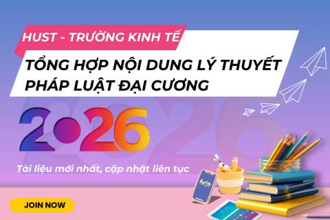 HUST Tổng hợp nội dung lý thuyết Pháp luật đại cương