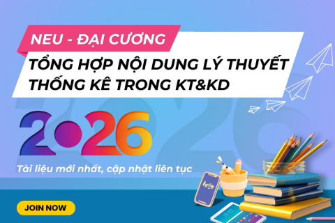 NEU Tổng hợp nội dung lý thuyết Thống kê trong kinh tế và kinh doanh